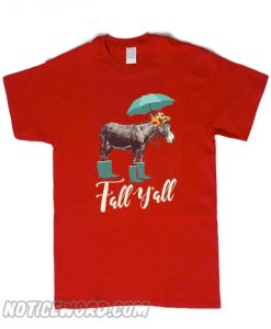 Donkey Fall Y'all smooth T Shirt