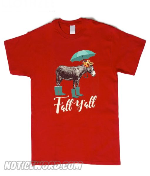 Donkey Fall Y'all smooth T Shirt
