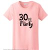 Flirty 30 smooth T-Shirt
