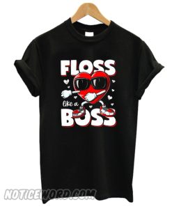 Floss Like a Boss Valentine Day smooth T-Shirt