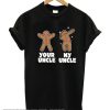 Gingerbread Your Uncle My Uncle smooth T shirt