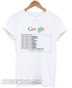 Google Search Black People Are smooth T Shirt