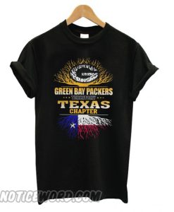 Green Bay Packers territory Texas chapter smooth T shirt