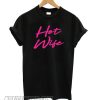 HOT WIFE Black smooth T shirt