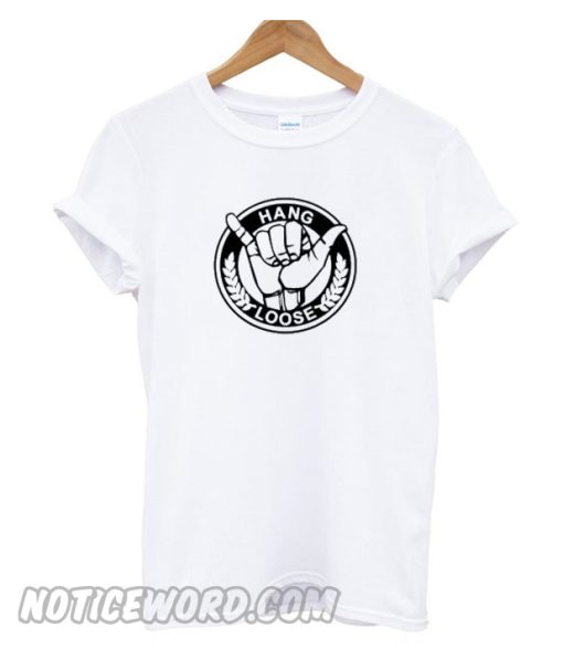 Hang-Loose-smooth T-Shirt-510x510