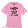 Hillman College 80 smooth T-Shirt