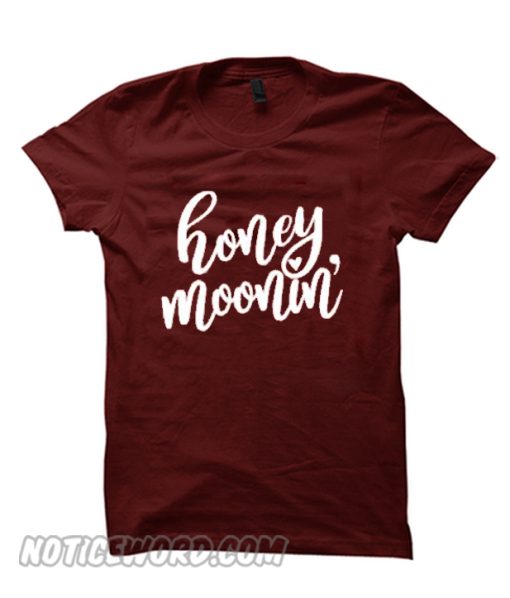 Honeymoonin smooth T-Shirt