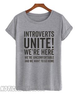 Introverts Unite smooth T-Shirt