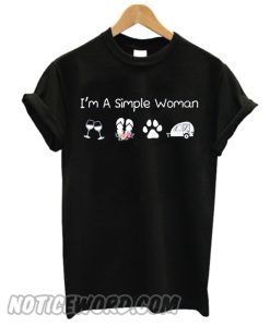 I’m a simple woman who loves wine flip flop dog and camping smooth T-shirt