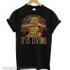 Larry Mcmurtry It Ain’t Dying I’m Talking About It’s Living Vintage smooth T shirt