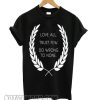Love All Trust Few Do Wrong To None smooth T shirt