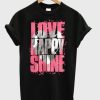 Love Happy Shine smooth T-Shirt