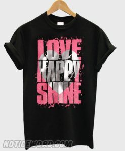 Love Happy Shine smooth T-Shirt