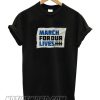 March For Our Lives smooth T-shirt