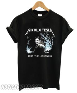 Nikolas Tesla Ride The Lighting smooth T-shirt