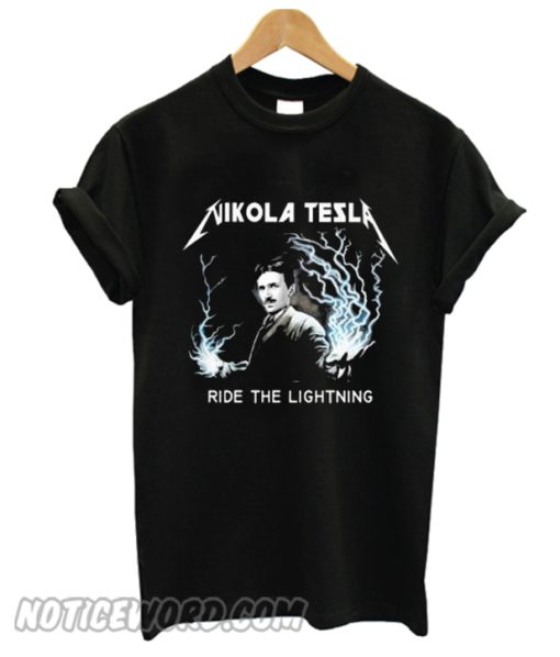 Nikolas Tesla Ride The Lighting smooth T-shirt