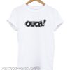 Ouch smooth T Shirt