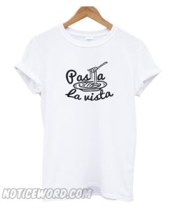 Pasta La Vista smooth T-shirt