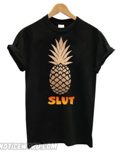 Pineapple Slut Black smooth T shirt