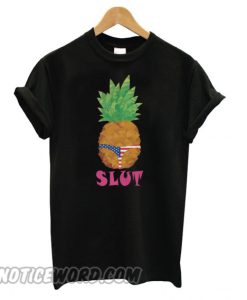 Pineapple Slut Panties American smooth T shirt