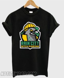 Rain City Bitch Pigeons smooth T-Shirt