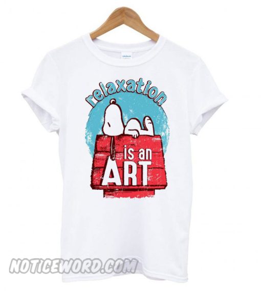 Relaxation Is An Art smooth T shirt