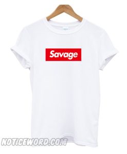 Savage smooth T shirt