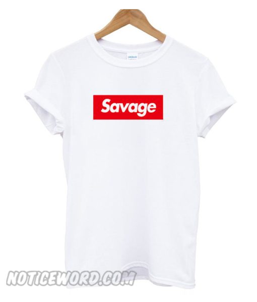 Savage smooth T shirt