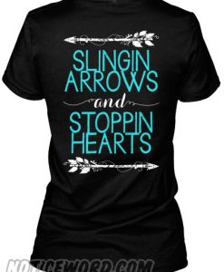 Slingin Arrows And Stoppin Hearts smooth T Shirt