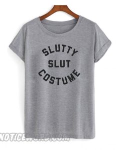 Slutty Slut Costuime smooth T shirt