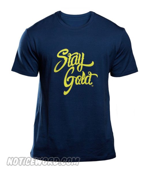 Stay Gold smooth T-Shirt