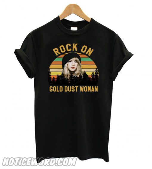 Stevie Nicks Rock on Gold Dust Woman T shirt