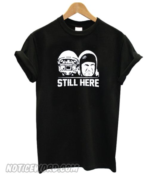 Still Here smooth T shirt