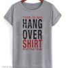 This Is My Hangover Shirt smooth T-shirt