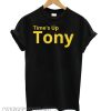 Time’s Up Tony – Black Gold smooth T shirt