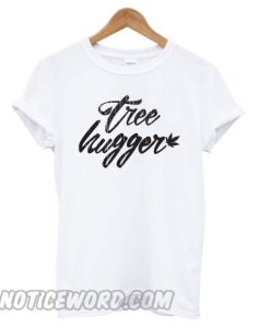Tree Hugger smooth T shirt