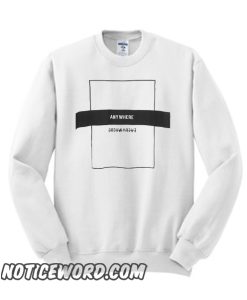 Anywhere smooth Sweatshirt