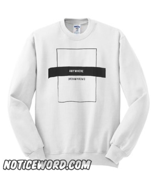 Anywhere smooth Sweatshirt