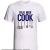 Apron dad or grandpa funny real men cook smooth T-Shirt