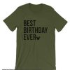 Best Birthday Ever smooth T Shirt