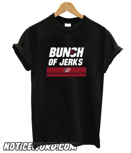 Bunch Of Jerks smooth T-Shirt