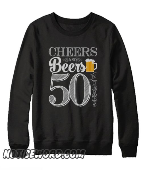 Cheers and Beers to 50 Years Men's smooth Sweatshirt