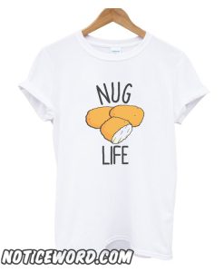 Chicken Nugget Nug Life smooth T-Shirt