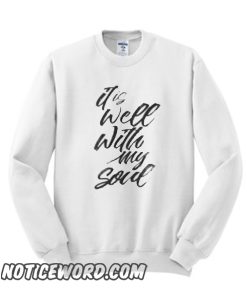 Christian Quote smooth Sweatshirt