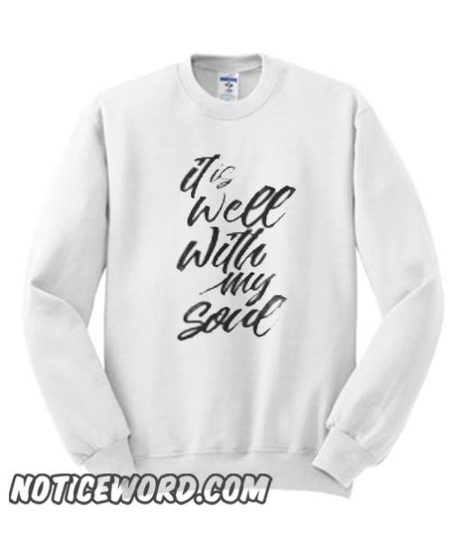 Christian Quote smooth Sweatshirt