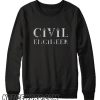 Civil Engineer funny elegant smooth Sweatshirt