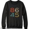 Classic Vintage Style 86 45 Anti Trump smooth Sweatshirt