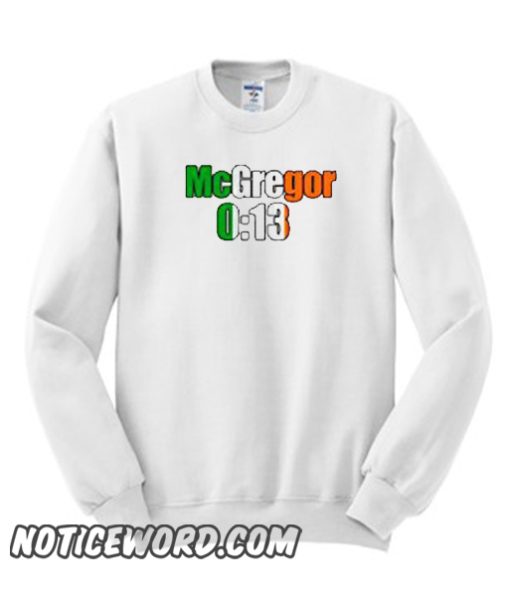 Conor Mcgregor 13 Seconds smooth Sweatshirt