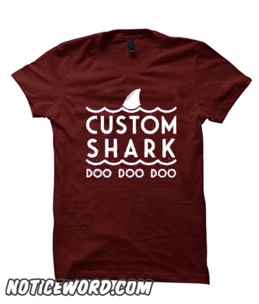 Custom Shark Doo Doo Doo smooth T-Shirt