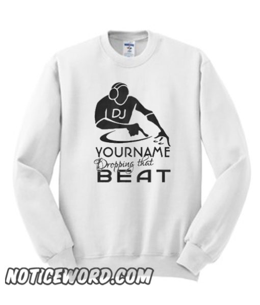 DJ custom smooth Sweatshirt - choose style & color